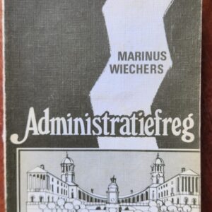Wiechers: Administratiefreg: 1973: Butterworths
