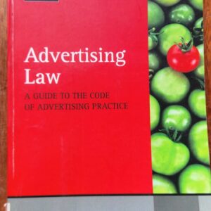 Schimmel: Advertising Law : A Guide to the Code of Advertising Practice: 2014: Juta