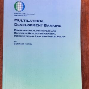 Handl: Multilateral Development Banking: 2001: Kluwer Law