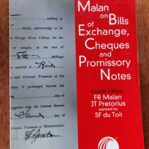Malan: Malan on Bills of Exchange Cheques & Promissory Notes: 4th Ed: 2002: Butterworths